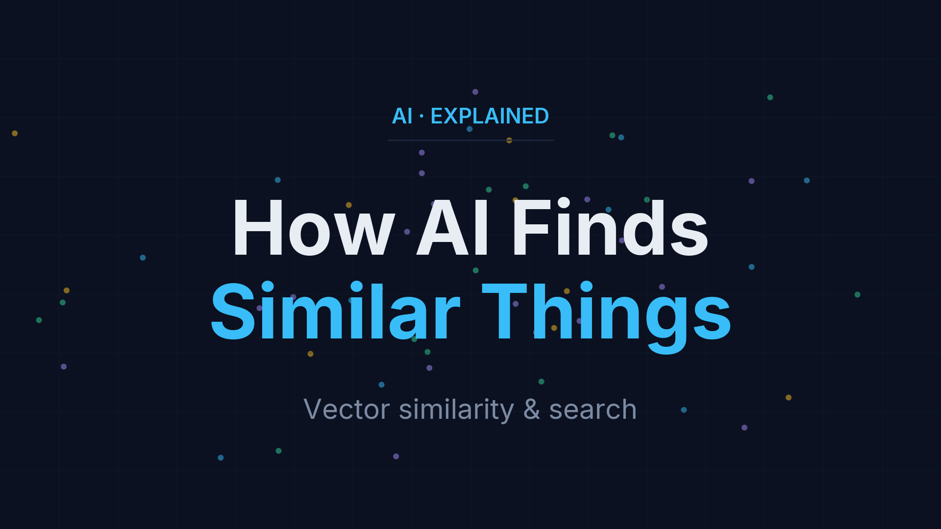 How AI Finds Similar Things — Vector Search Explained (AI · EXPLAINED #2)